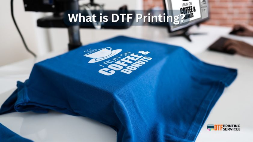 What is DTF printing and how does it work?