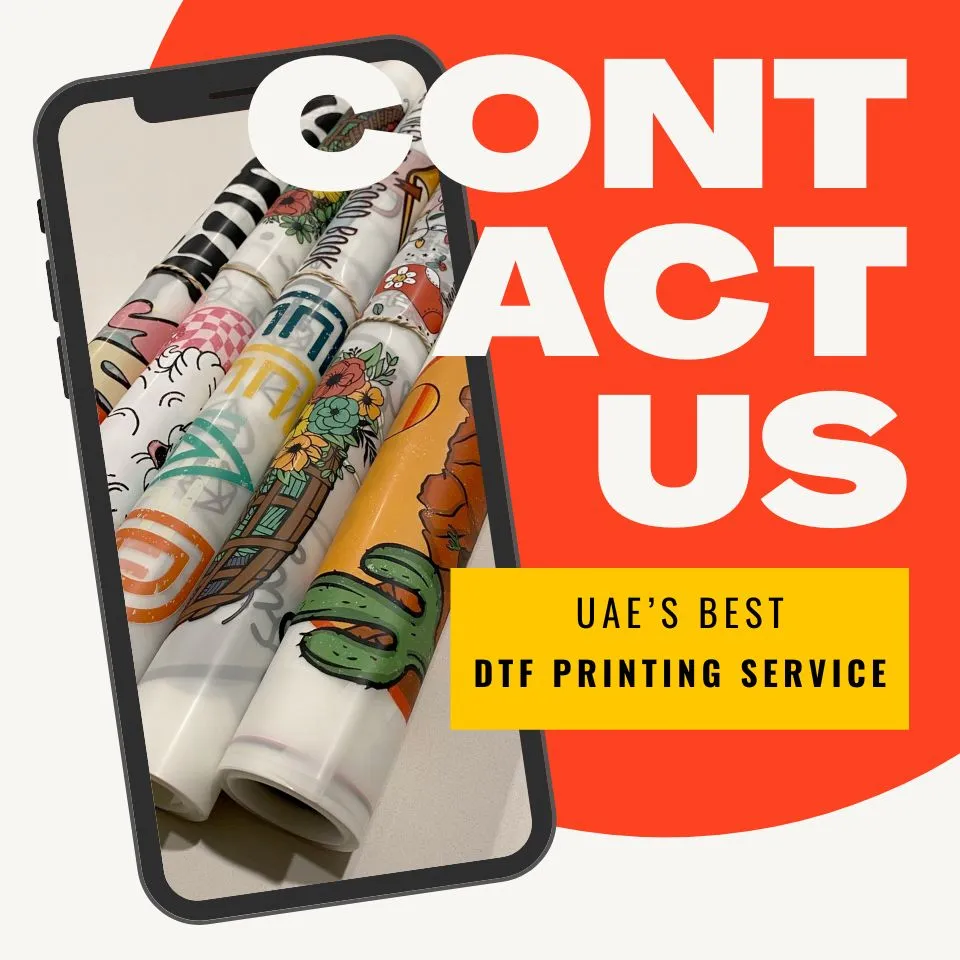 Contact Us, the Best DTF Printing Service in Dubai