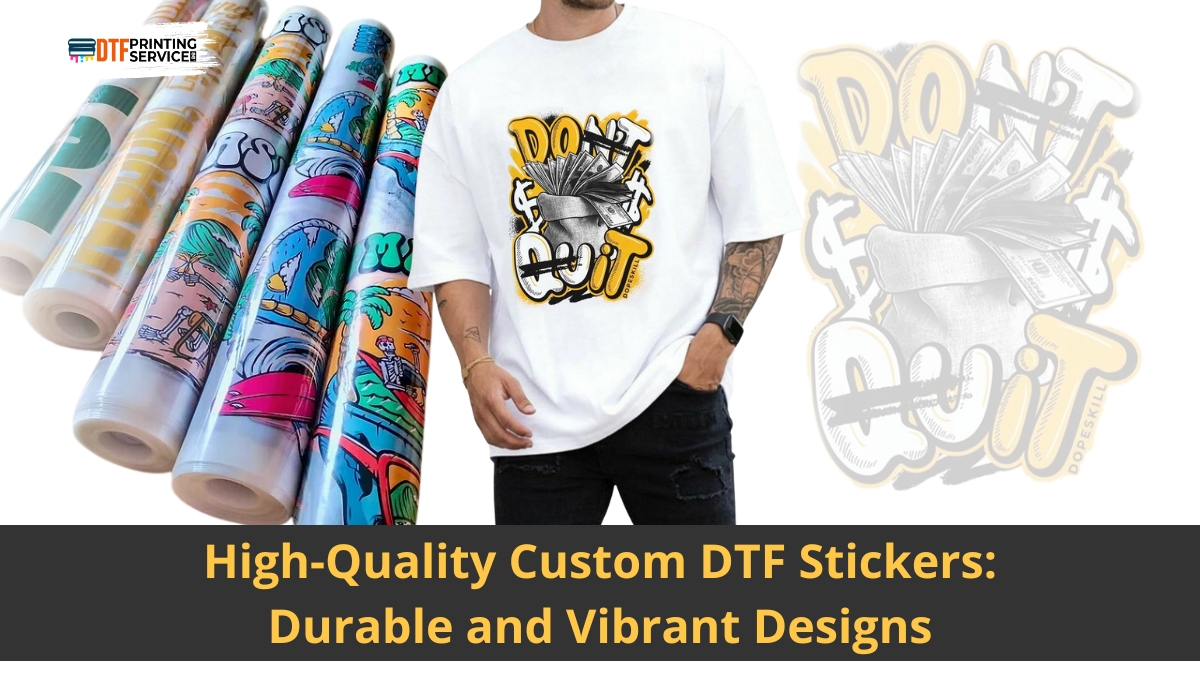 High-quality custom DTF stickers: durable and vibrant designs