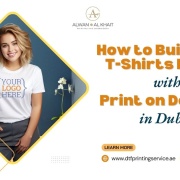 How to Build Your T-Shirts Brand with Print on Demand in Dubai