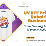 UV DTF Printing Dubai for Businesses: Create Stunning Merchandise & Promotional Products